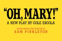Oh, Mary!