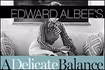 A Delicate Balance