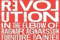 Revolution in the Elbow of Ragnar Agnarsson Furniture Painter