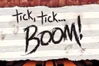 Tick, Tick... BOOM!