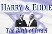 Harry & Eddie: The Birth of Israel