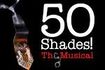 50 Shades! The Musical