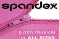 SPANDEX The Musical