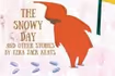 The Snowy Day and Other Stories