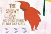 The Snowy Day and Other Stories