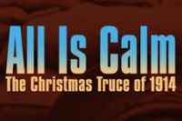 All Is Calm: The Christmas Truce of 1914