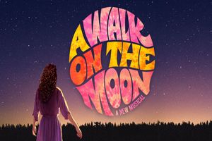A Walk on the Moon Off-Broadway