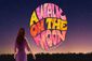 A Walk on the Moon Show Information