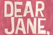 Dear Jane