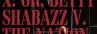 X: Or, Betty Shabazz v. the Nation