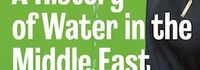 A History of Water in the Middle East