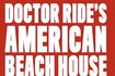 Doctor Ride's American Beach House