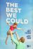 The Best We Could (a family tragedy)