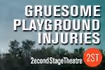 Gruesome Playground Injuries
