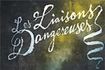 Les Liaisons Dangereuses