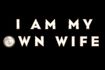 I Am My Own Wife