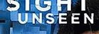 Sight Unseen