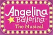 Angelina Ballerina the Musical