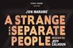 A Strange and Separate People