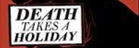 Death Takes a Holiday
