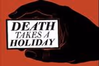 Death Takes a Holiday