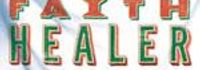 Faith Healer