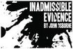 Inadmissible Evidence
