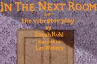 In the Next Room (or the vibrator play)