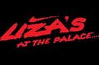 Liza's at The Palace...!