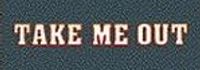 Take Me Out