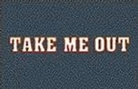Take Me Out