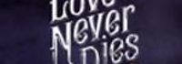 Love Never Dies