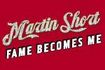 Martin Short: Fame Becomes Me