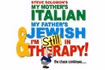 My Mother's Italian, My Father's Jewish, and I'm Still in Therapy