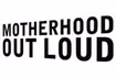 Motherhood Out Loud