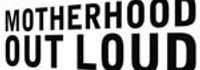 Motherhood Out Loud