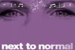 Next to Normal
