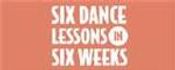 Six Dance Lessons in Six Weeks