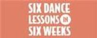 Six Dance Lessons in Six Weeks
