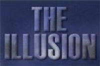 The Illusion