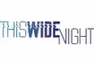 This Wide Night