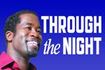 Through the Night