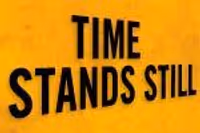 Time Stands Still