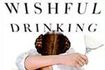 Wishful Drinking