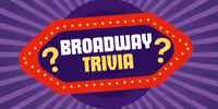 Broadway Trivia