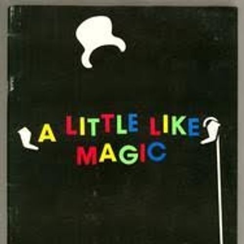 A Little Like Magic