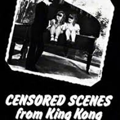 Censored Scenes From King Kong