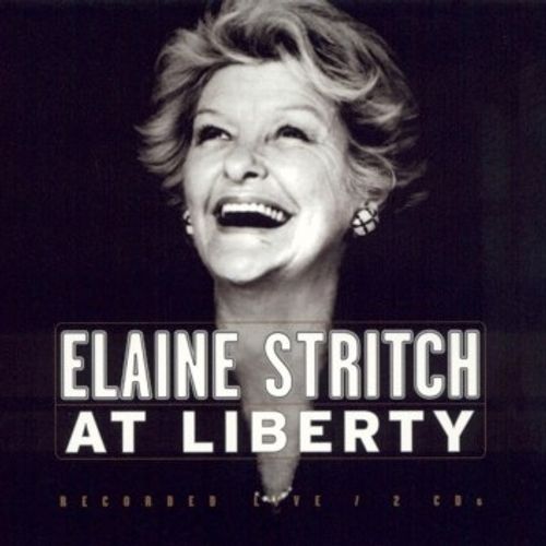 Elaine Stritch At Liberty