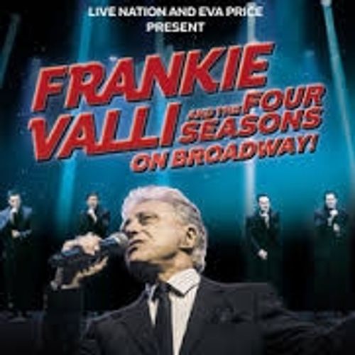 Frankie Valli and the Four Seasons on Broadway