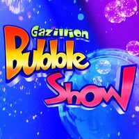 Gazillion Bubble Show